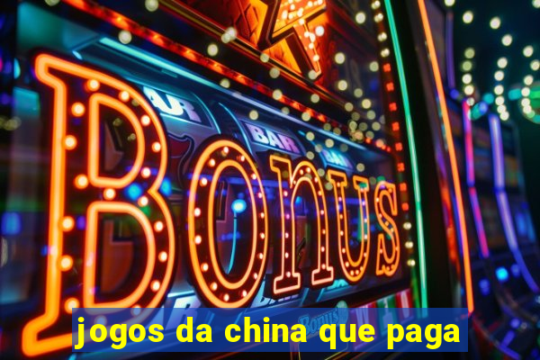 jogos da china que paga